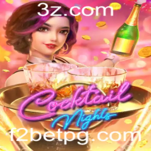 CocktailNights: Explore o Mundo Atraente de Apostas F2 Bet