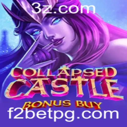 Aventura e Estratégia em CollapsedCastleBonusBuy: Mergulhe no Mundo das Apostas F2 Bet